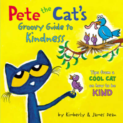 Pete the Catâ??s Groovy Guide to Kindness - Hardcover By Dean, James - VERY GOOD