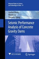 Seismic Performance Analysis Of Concrete Gravity Dams Gaohui Wang (U. A.) Buch