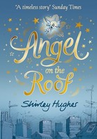 Shirley Hughes - Angel On The Roof - Paperback - 99 - G245Z