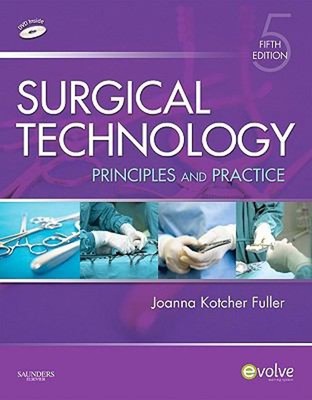 Surgical Technology : Principles and Practice Hardcover Joanna Ko
