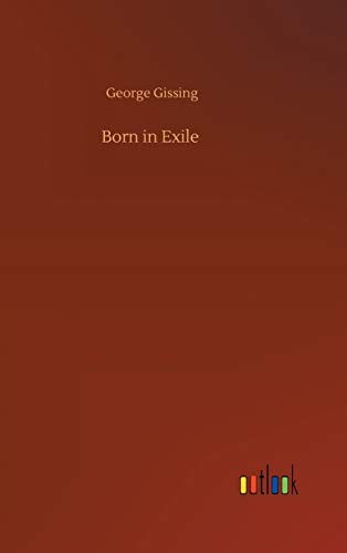 Born in Exile by George Gissing HARDBACK - Image 2