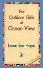 The Outdoor Girls at Ocean View by Laura Lee Hope (Paperback / softback, 2006)