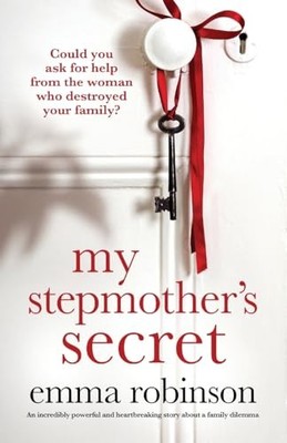 My Stepmother's Secret: An incredibl..., Robinson, Emma