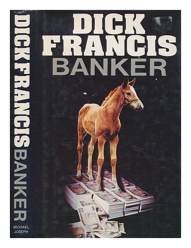 Francis, Dick Banker / Dick Francis 1982 First Edition Hardcover - Zdjęcie 1 z 1