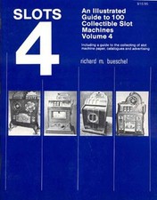 A Price Guide to the 100 Most Collectible Slot Machines – Vol. 4, Free Shipping