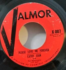 Cathy Jean & Roommates  PLEASE LOVE ME FOREVER (45) #007 PLAYS VG+ TO VG++