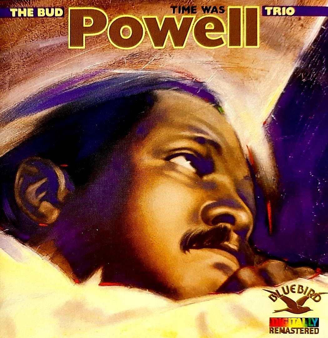 Powell,Bud : Time Was / The Bud Powell Trio / Bluebird Records