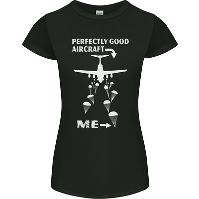 Perfectly Good Aircraft Fallschirmspringen Fallschirmspringer Damen Petite Cut T-Shirt