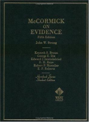McCormick on Evidence (Hornbook Series; Student Edition), George E. Dix,Edward J