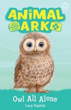 Owl All Alone: Book 12 (Animal Ark) by Lucy Daniels (PB 2020)
