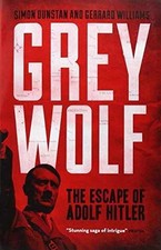 Grey Wolf: The Escape of Adolf - Paperback, by Dunstan Simon; Williams - Good