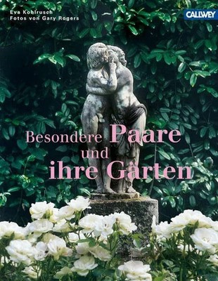 Besondere Paare und ihre Gärten Buch Callwey