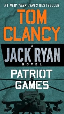 Patriot Games (Jack Ryan Novels), Clancy, Tom