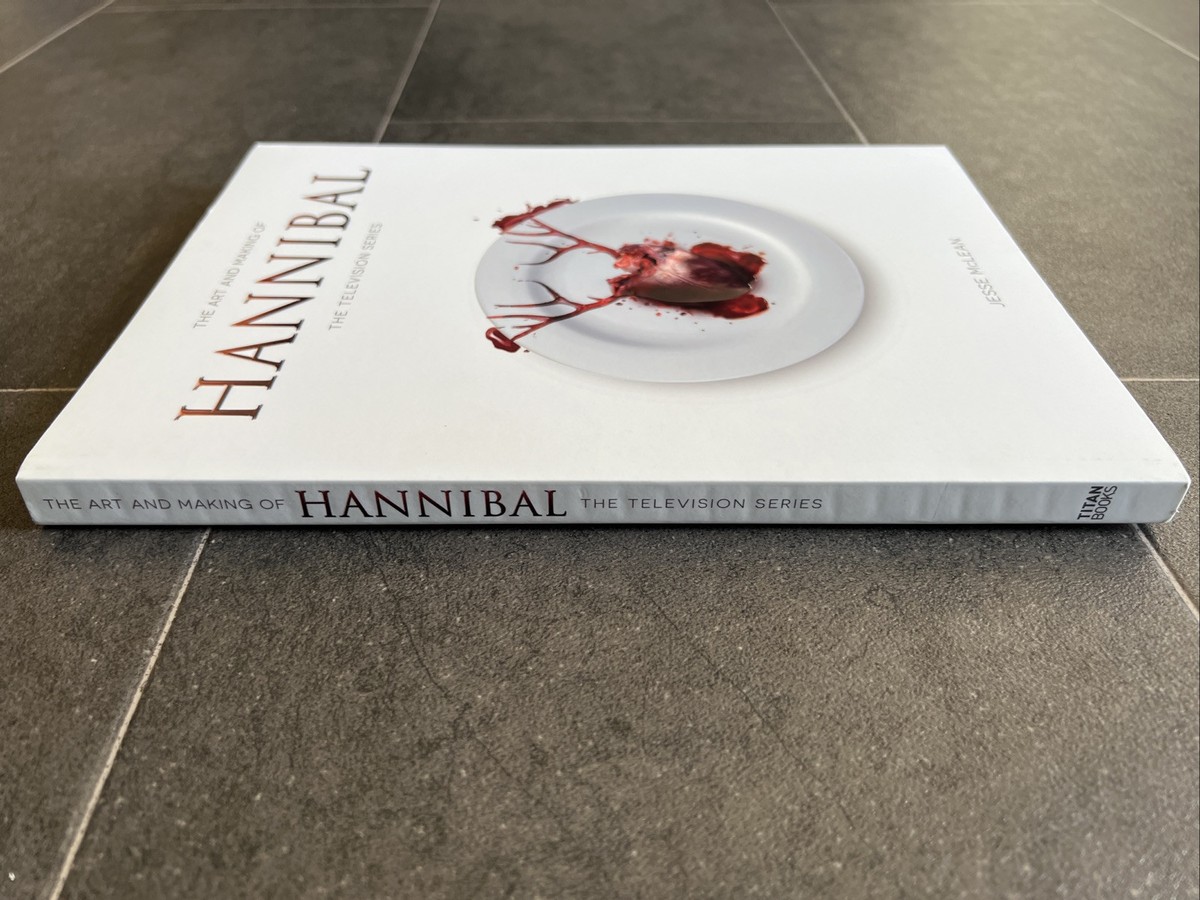 The Art and Making of Hannibal The Television Series Book The Art and Making of Hannibal The Television Series Book