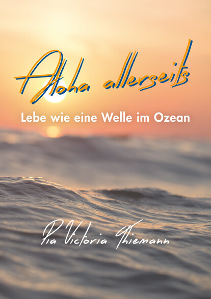 Thumbnail - Aloha Allerseits Pia Victoria Thiemann 9783960040460