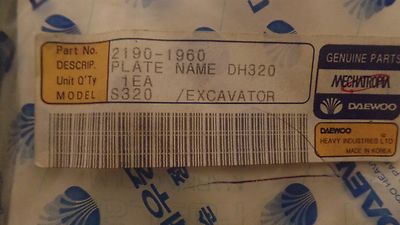 GENUINE DAEWOO PARTS 2190-1960 NAME PLATE DH320, S320, 21901960 GENUINE DAEWOO PARTS 2190-1960 NAME PLATE DH320, S320, 21901960