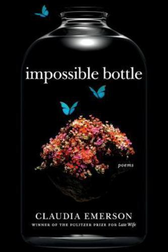 Impossible Bottle: Poems (Southern Messenger Poets) - Emerso