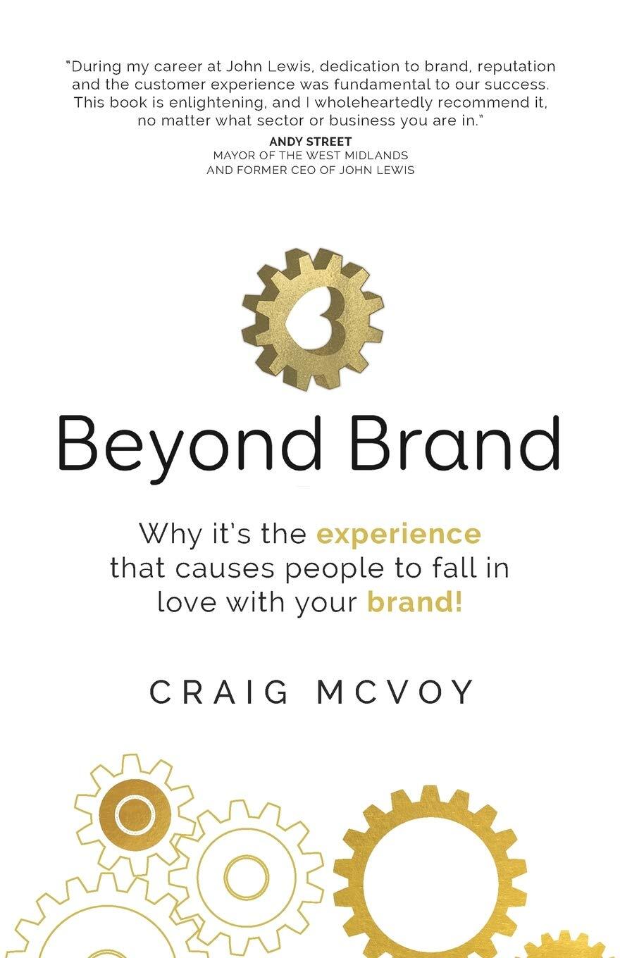 Beyond Brand : Why it's the experience that causes people to fall in love