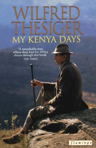 My Kenya Days,Wilfred Thesiger
