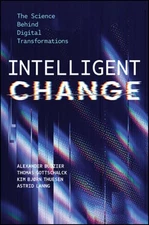 Intelligent Change: The Science Behind Digital Transformations by Budzier: New
