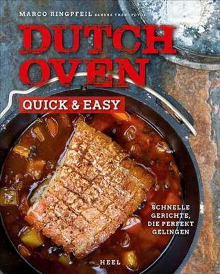 Ringpfeil: Dutch Oven - Quick & Easy Kochbuch/Rezepte/Rezeptbuch/Buch/Handbuch