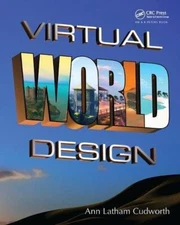 VIRTUAL WORLD DESIGN By Ann Latham Cudworth *Excellent Condition*