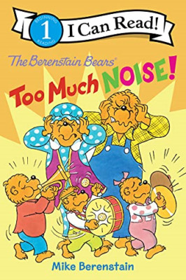 The Berenstain Bears: Too Much Noise! (I Can Read Level - Paperback / softback N