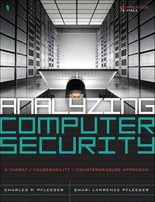 Analyzing Computer Security: A Threat / Vulnerability / Countermeas - VERY GOOD