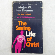 The Saving Life of Christ - 1961 Paperback by W. Ian Thomas