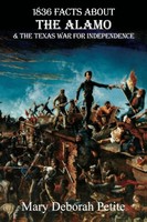 Mary Deborah Petite | 1836 Facts About The Alamo And The Texas War For...