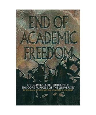 End of Academic Freedom: The Coming Obliteration of the Core Purpose of the Univ