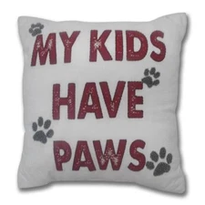 NEW MY KIDS HAVE PAWS Decorative Throw Pillow 18" beige cat dog mom embellished