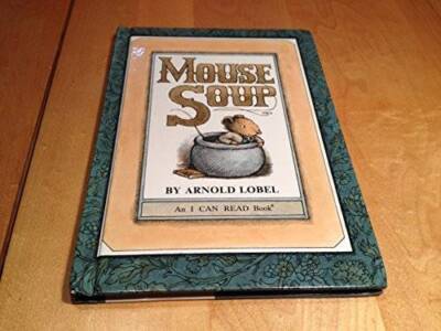 Mouse Soup - Hardcover By Arnold Lobel - ACCEPTABLE