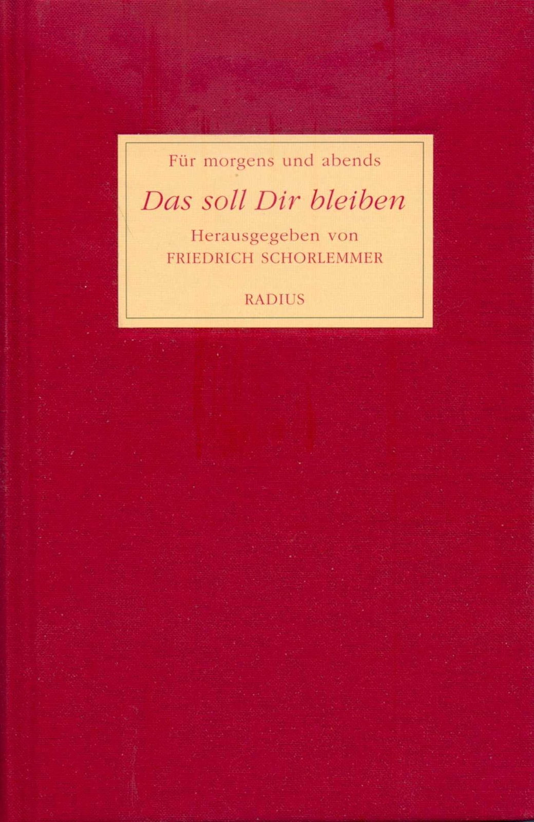 Das Soll Dir Bleiben Friedrich Schorlemmer