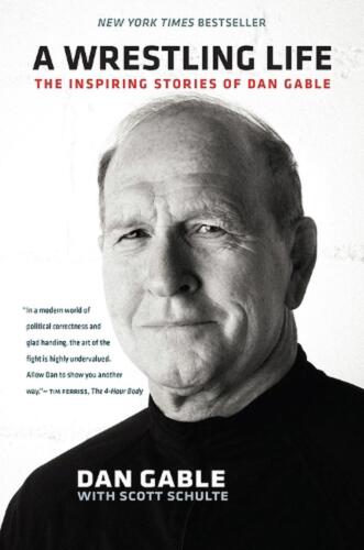 A Wrestling Life: The Inspiring Stories of Dan Gable by Dan Gable (English) Pape - Picture 1 of 1