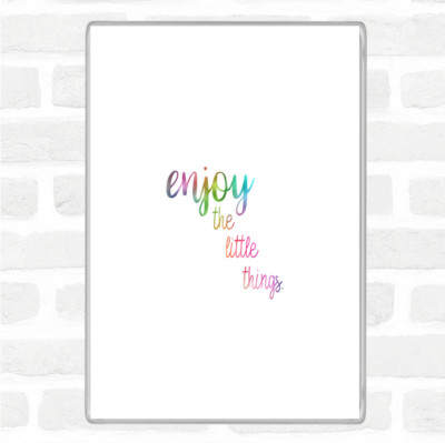 Enjoy The Little Things Regenbogen Zitat Jumbo Kühlschrankmagnet
