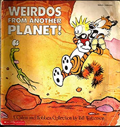 Weirdos From Another Planet Calvin and Hobbes Bill Watterson