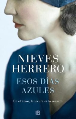 Esos Días Azules / Those Blue Days by Nieves Herrero: New