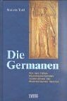 Die Germanen von Todd, Malcolm | Buch | Zustand akzeptabel