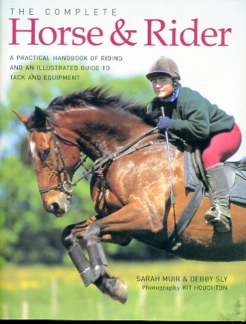Complete Horse and Rider by Muir Sarah PAPERBACK 9781844768769