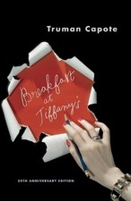 Breakfast at Tiffany's: A Short Novel and Three Stories by Truman Capote (Englis