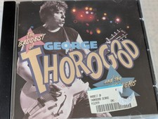 GEORGE THOROGOOD and the Destroyers The Badde...