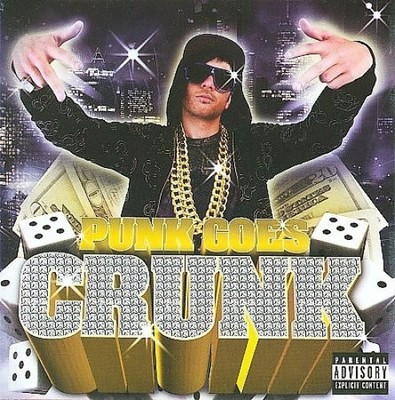 Punk Goes Crunk [Elternberatung] von verschiedenen Künstlern [Audio CD]