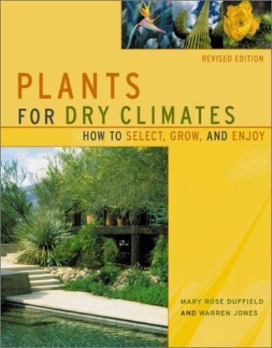 Plants For Dry Climates: How To Select, Grow, And Enjoy, Rev - Excellent - Foto 1 di 1