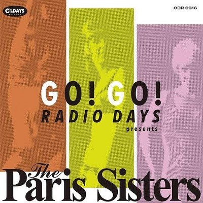 PARIS SISTERS-GO! GO! RADIO DAYS PRESENTS THE PARIS SISTERS-JAPAN CD