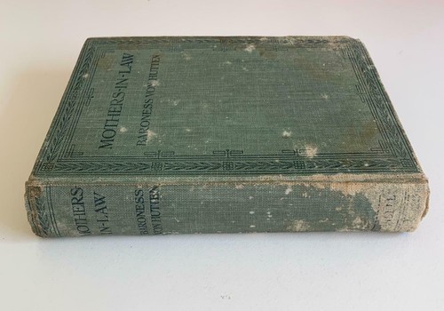 Mothers-In-Law by Baroness Von Hutten Hardcover Book First Ed First Print 1922 - Picture 4 of 11