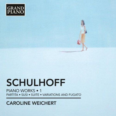 Schulhoff: Klavierwerke Band 1 / Caroline Weichert - CD