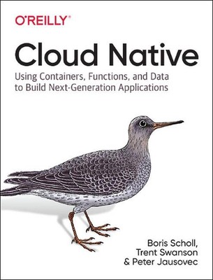 Cloud Native: Verwenden von Containern, Funktionen und Daten zum Erstellen von Apps der nächsten Generation