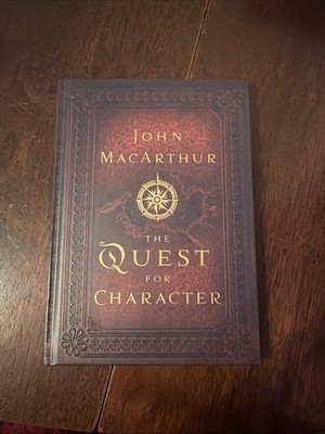 Quest for Character by John MacArthur 2006 NEW