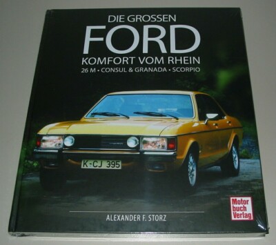 Bildband Die Grossen Ford Komfort vom Rhein 26M Consul Granada Scorpio Buch NEU!